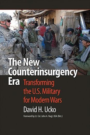 the new counterinsurgency era,transforming the u.s. military for modern wars