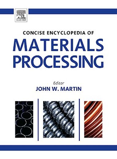 The Concise Encyclopedia of Materials Processing (en Inglés)