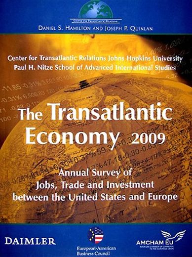 the transatlantic economy 2009,annual survey of jobs, trade, and investment between the united states and europe