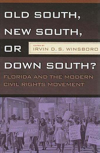 old south, new south, or down south?,florida and the modern civil rights movement