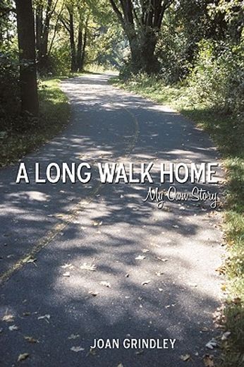 a long walk home,my own story