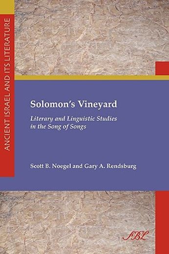 solomon´s vineyard,literary and linguistic studies in the song of songs