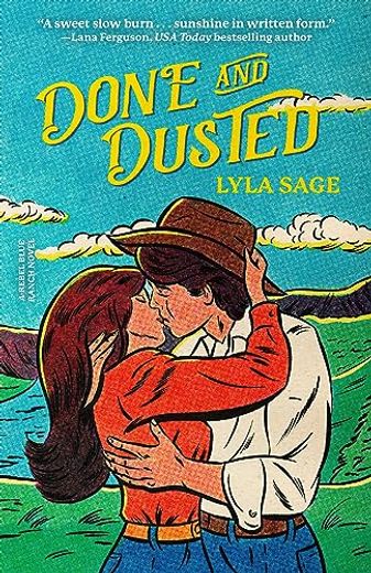 Done and Dusted: A Rebel Blue Ranch Novel (in English)