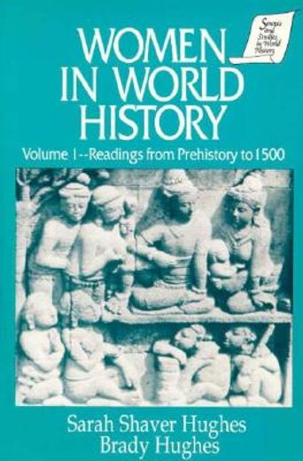 women in world history,readings from prehistory to 1500