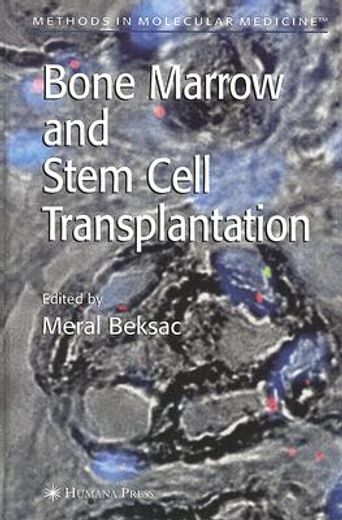 bone marrow and stem cell transplantation
