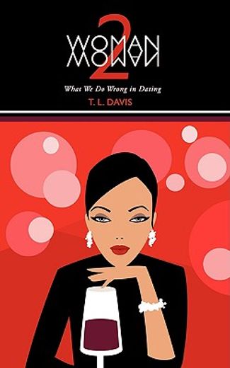 woman 2 woman: what we do wrong in datin