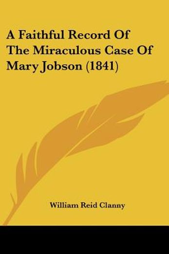 a faithful record of the miraculous case