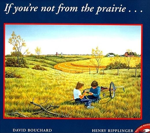 if you´re not from the prairie...