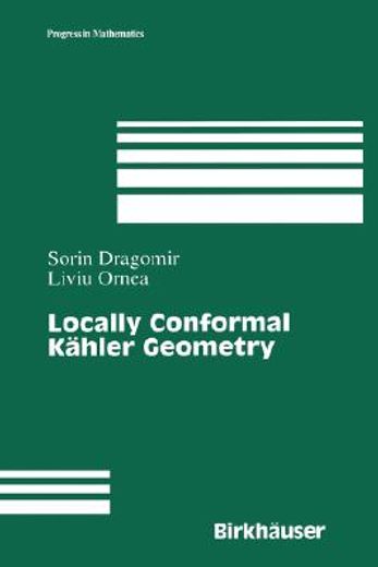 locally conformal kahler geometry