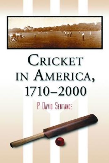 cricket in america, 1710-2000