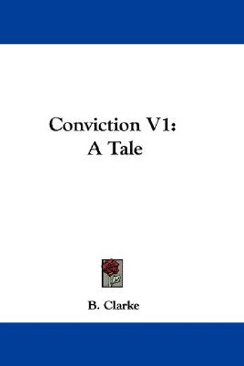 conviction v1: a tale