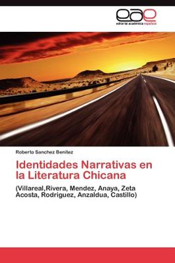 identidades narrativas en la literatura chicana (in Spanish)