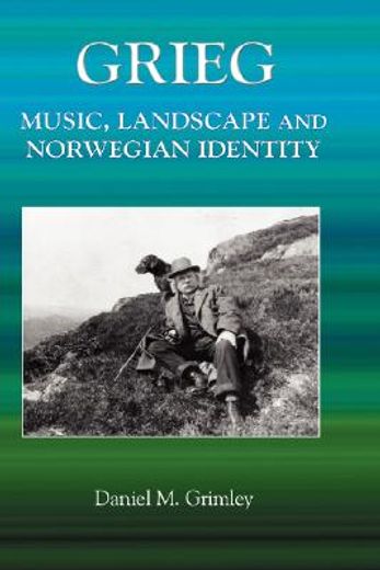 grieg,music, landscape and norwegian identity