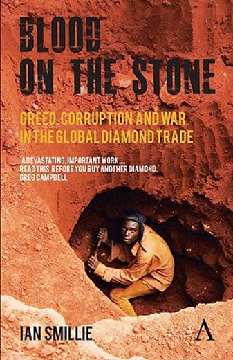 blood on the stone,greed, corruption and war in the global diamond trade