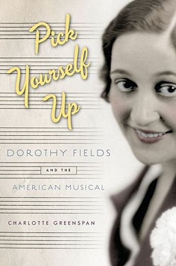 i feel a song coming on,dorothy fields and the american musical