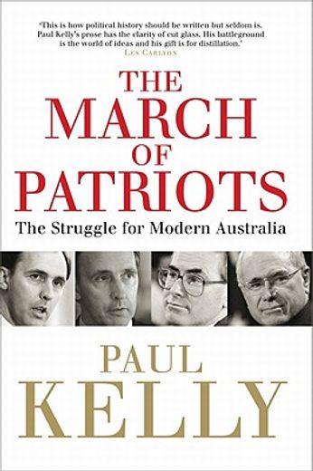 the march of patriots,the struggle for modern australia