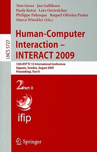 human-computer interaction - interact 2009,12th ifip tc 13 international conference, uppsala, sweden, august 24-28, 2009, proceedigns part ii