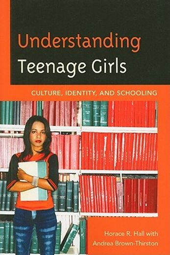understanding teenage girls,culture, identity and schooling