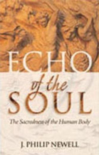echo of the soul,the sacredness of the human body (in English)