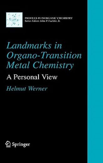 landmarks in organo-transition metal chemistry,a personal view