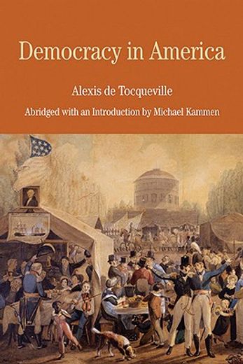 democracy in america,abridged with an introduction by michael kammen