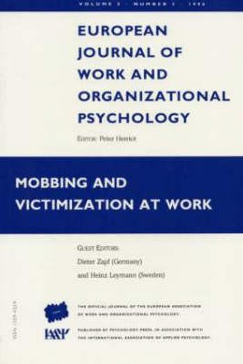 mobbing and victimization at work,a special issue of the european journal of work and organizational psychology