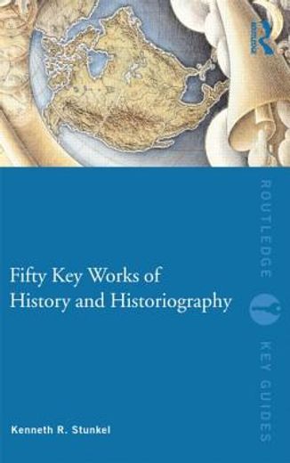 fifty key works of history and historiography