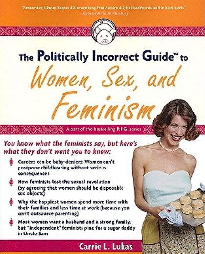 the politically incorrect guide to women, sex and feminism