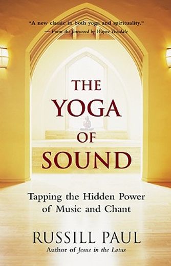 the yoga of sound,tapping the hidden power of music and chant