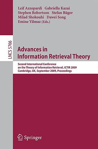 advances in information retrieval theory,second international conference on the theory of information retrieval, ictir 2009 cambridge, uk, se