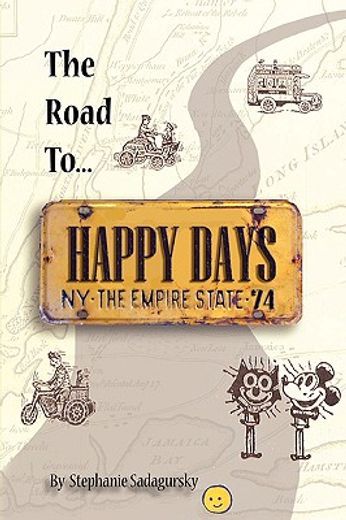 the road to happy days,a memoir of life on the road as an antique toy dealer