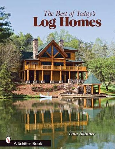 the best of today´s log homes