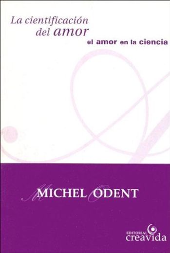 La Cientificacion del Amor - Michel Odent - Libro Físico