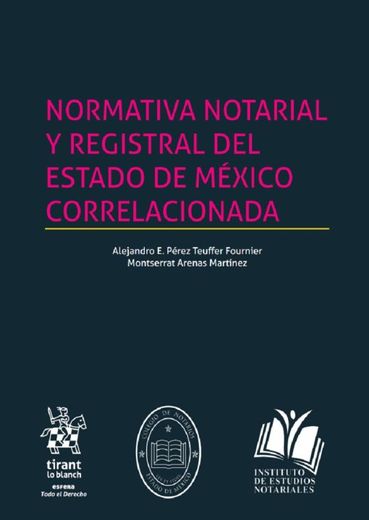 Normativa Notarial y Registral del Estado de México Correlacionada