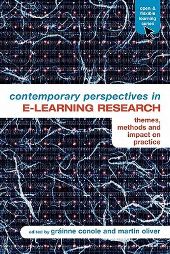 contemporary perspective in e-learning research,themes, methods and impact on practice