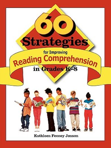60 strategies for improving reading comprehension in grades k-8
