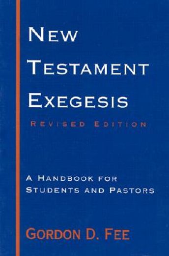 new testament exegesis,a handbook for students and pastors (en Inglés)