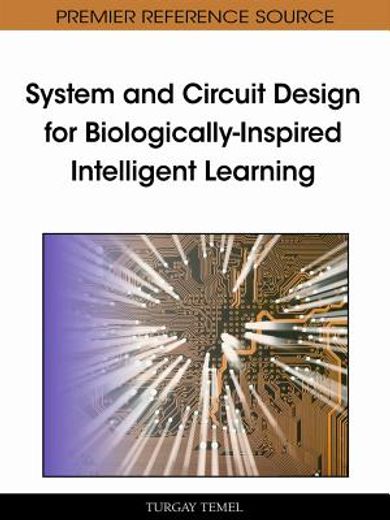 system and circuit design for biologically-inspired intelligent learning