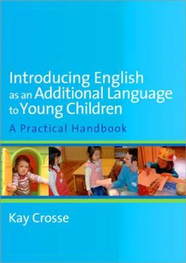 Introducing English as an Additional Language to Young Children (en Inglés)