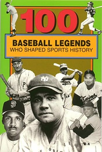 100 baseball legends who shaped sports history (in English)
