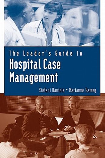 hospital case management,leader`s guide