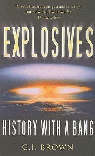 explosives,history with a bang