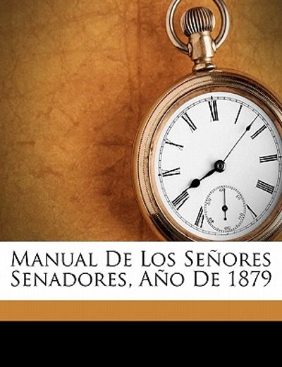 manual de los senores senadores, ano de 1879