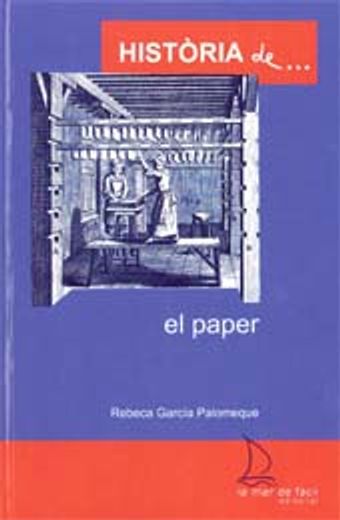 HISTORIA DE EL PAPER (en Catalá)