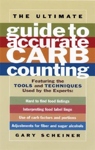 the ultimate guide to accurate carb counting (en Inglés)