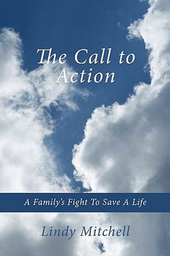 the call to action,a family´s fight to save a life