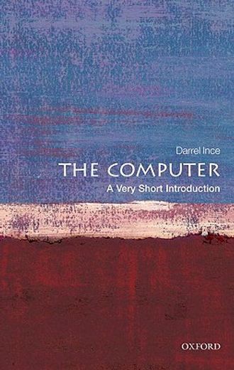 the computer: a very short introduction (en Inglés)