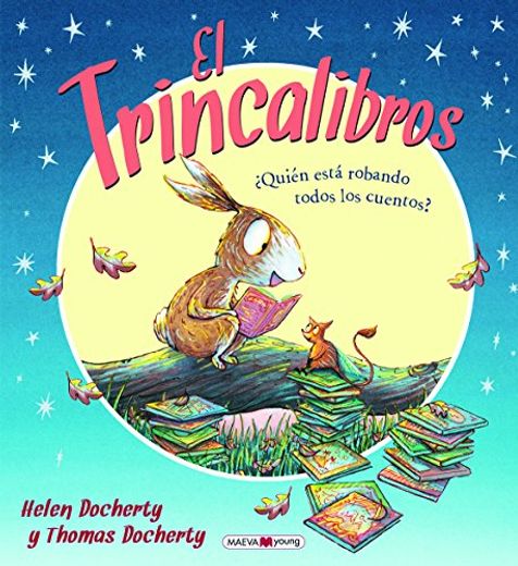 El Trincalibros:  Quién Está Robando Todos los Cuentos?