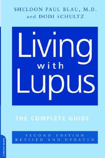 living with lupus,the complete guide
