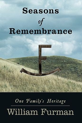 seasons of remembrance,one family´s heritage (en Inglés)